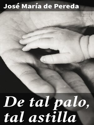 cover image of De tal palo, tal astilla
